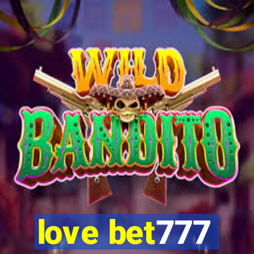 love bet777